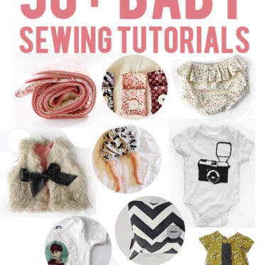 50+ baby sewing tutorials