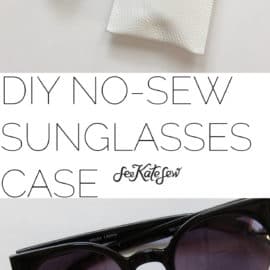DIY No-Sew Sunglasses Case | See Kate Sew
