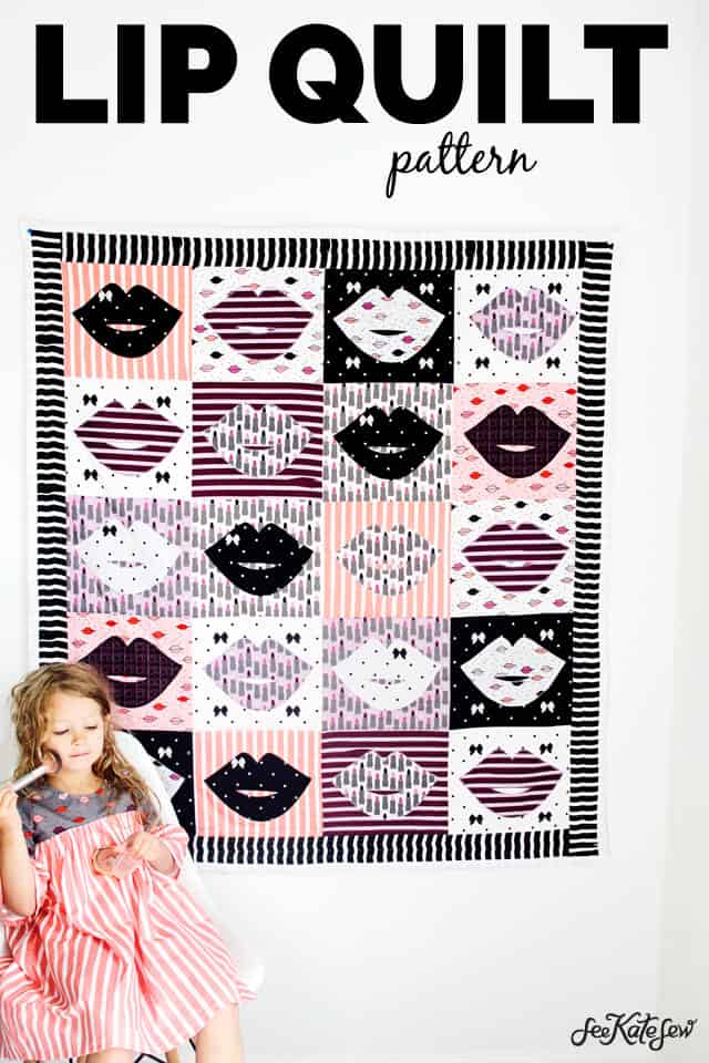 Lip Applique Quilt Pattern | Lip Quilt | How to Make a Lip Quilt | Kiss Me, Kate | Quilt Pattern| Lip Quilt Pattern | See Kate Sew #lipquilt #kissmekate #quiltpatterns #seekatesew