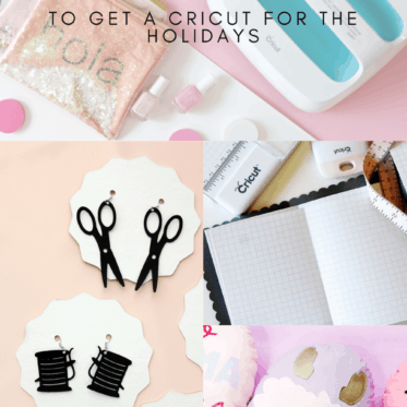 10 Reasons to Buy a Cricut for the Holidays