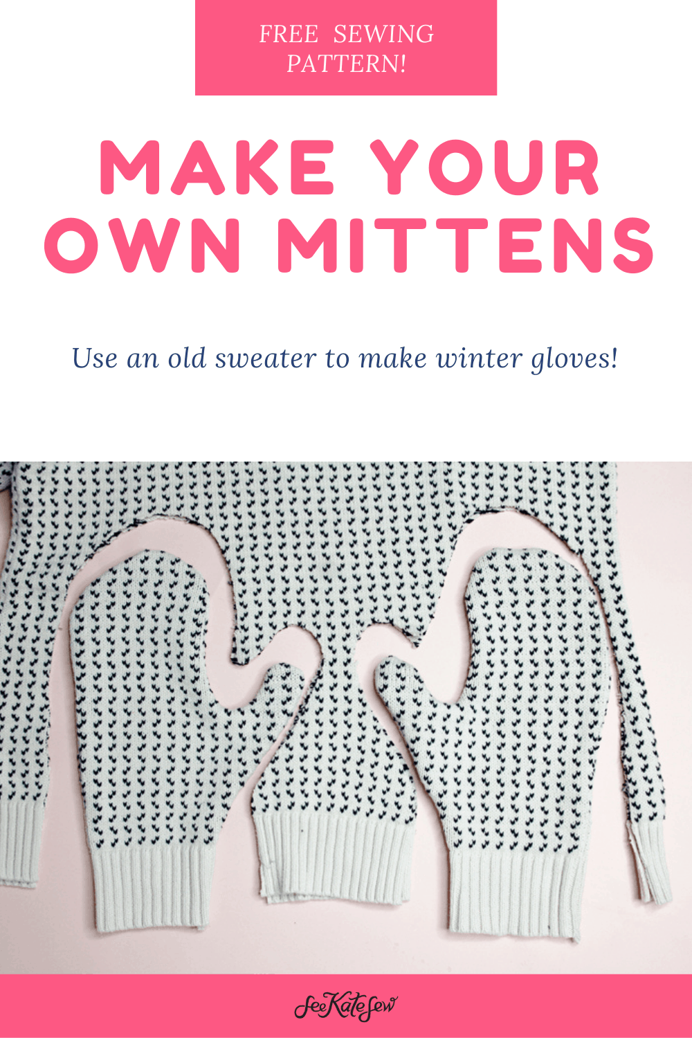 Sweater Mittens Pattern Make Your Own Mittens