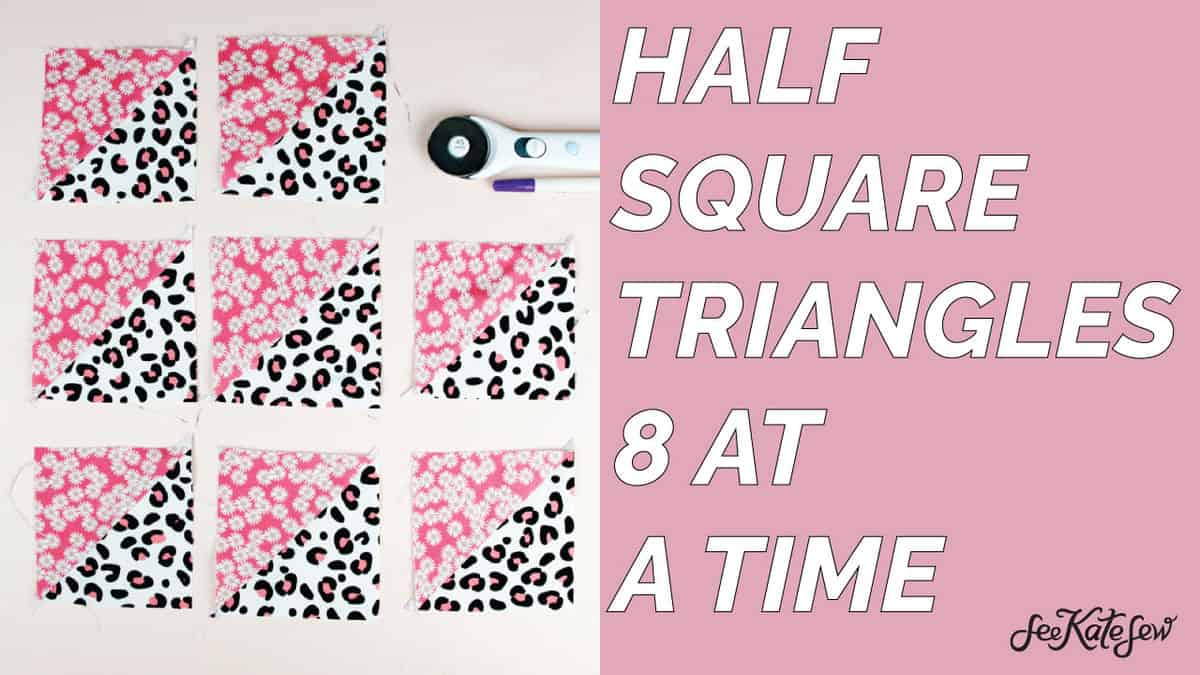 How to Make Half Square Triangles + HST Cheat Sheets see kate sew
