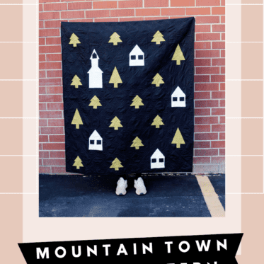Mountain Town Quilt Pattern