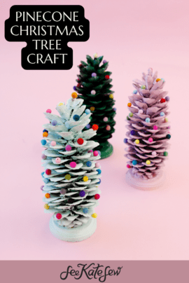 Pinecone Christmas Trees Craft - see kate sew