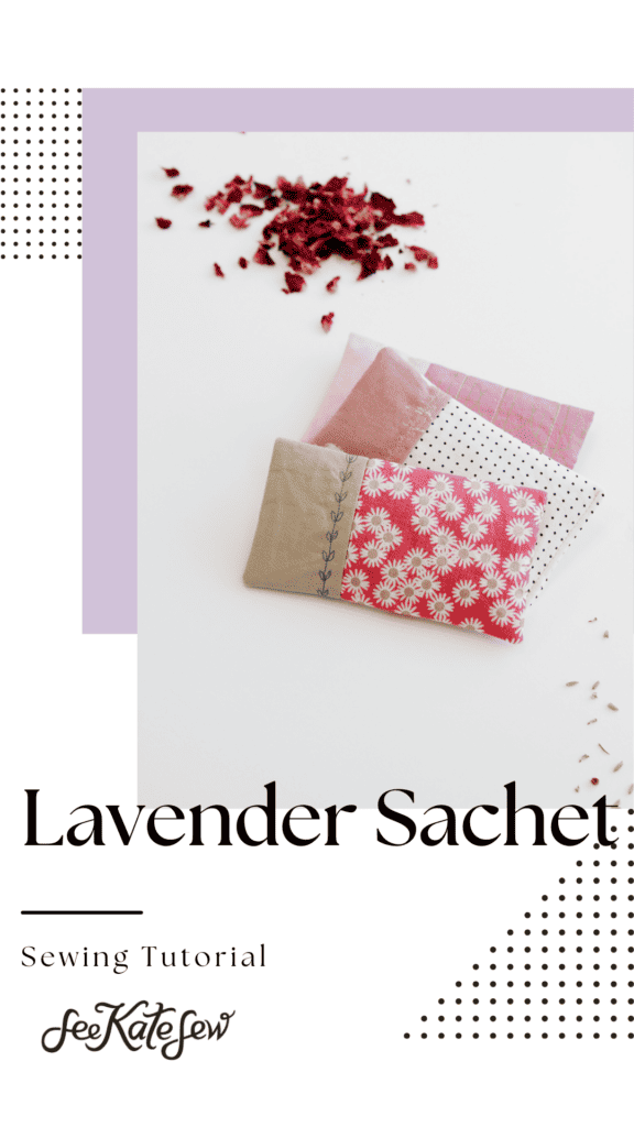 How to make Lavender Sachets - Simple Sewing Tutorial