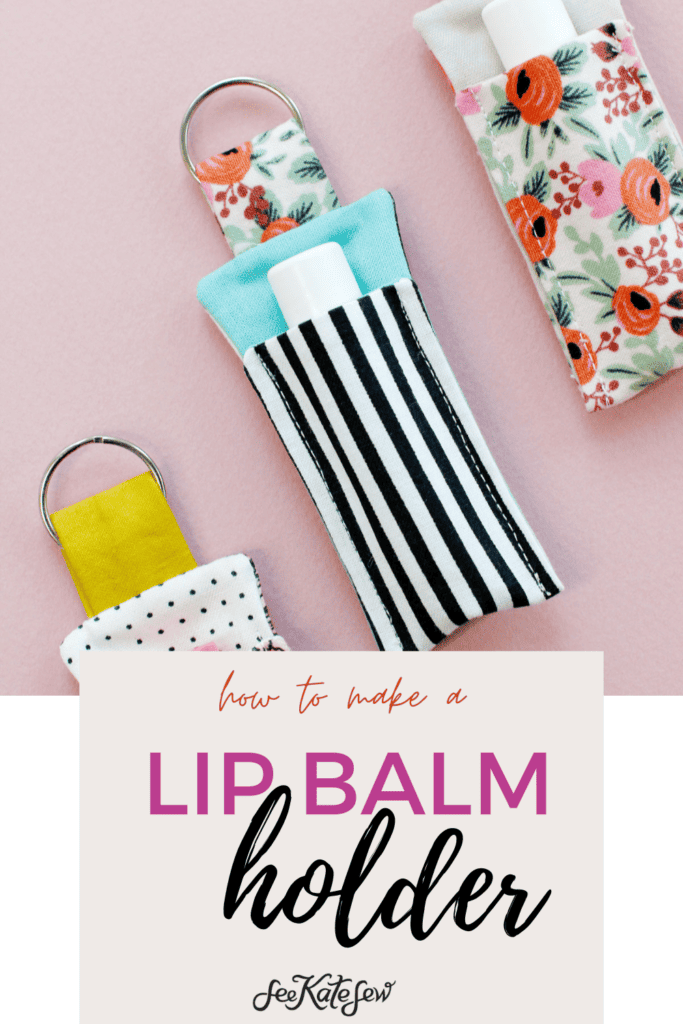 DIY Chapstick Holder | LIP BALM COZY SEWING PATTERN