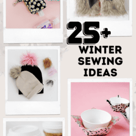 25+ Winter Sewing Projects
