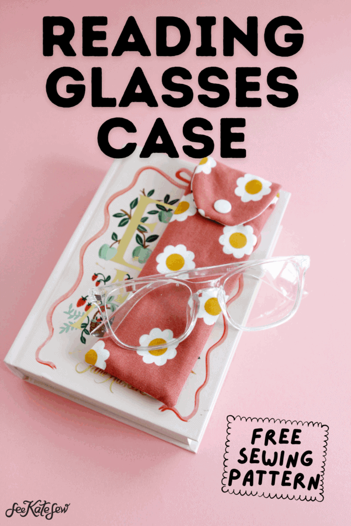 Reading Glasses Case Sewing Pattern