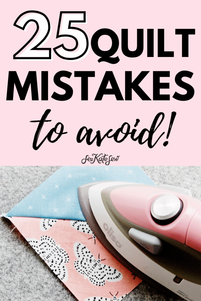 25 Quilting Mistakes to Avoid | Quilting Tips and Tricks